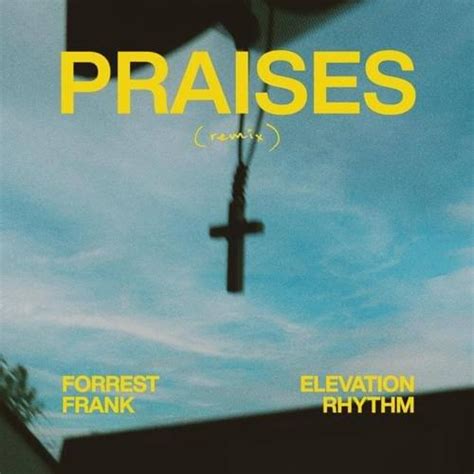 Elevation Worship – Praises (Remix) Lyrics | Genius Lyrics