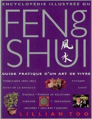 ENCYCLOPEDIE ILLUSTREE DU Feng Shui / Guide D'un Art De Vivre / Lillian Too $32.61 - PicClick