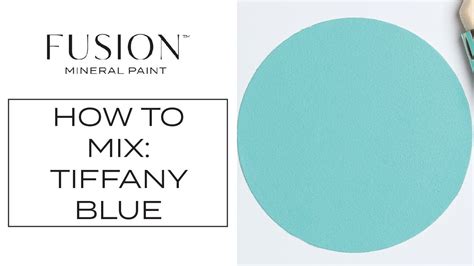 How to Create a Tiffany Blue Inspired Paint Color with • Fusion™ Mineral Paint - YouTube