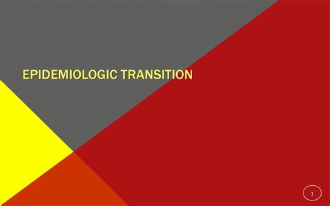 EPIDEMIOLOGIC TRANSITION - ppt download