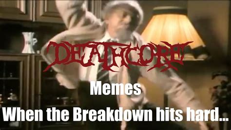 Deathcore Memes #1 - YouTube