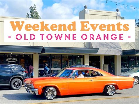 Weekend Events in the city of Orange: May 10-12, 2024