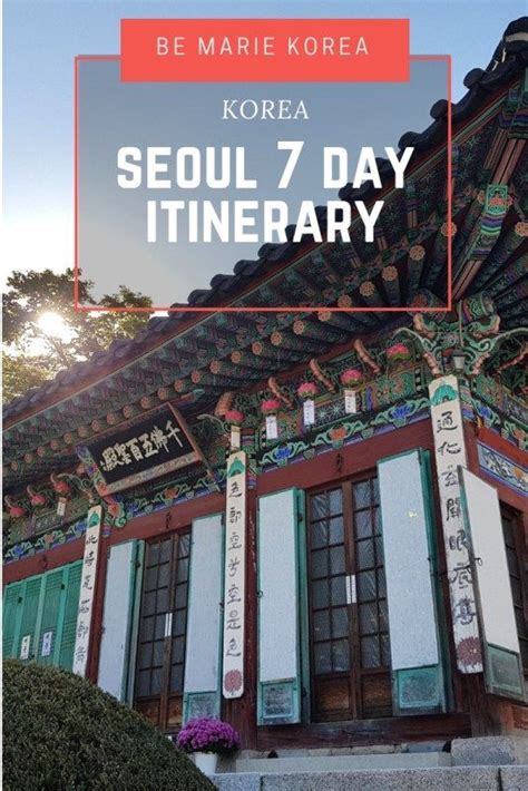 Seoul Itinerary 7 Days | What To Do 7 Days In Seoul | Be Marie Korea | Seoul itinerary, Seoul ...