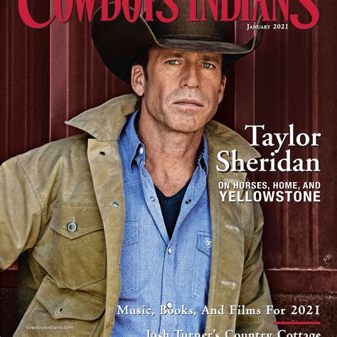 Taylor Sheridan, January 2021 - Cowboys and Indians Magazine