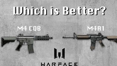 M4A1 vs. M4 CQB | Warface: Which is Better? - YouTube