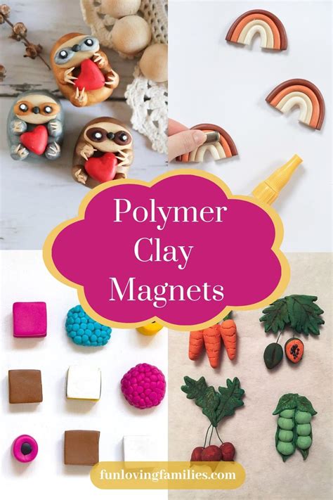 21 Polymer Clay Magnets Tutorials & Ideas - Fun Loving Families