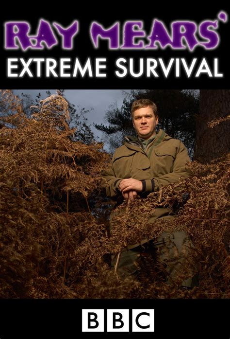 Ray Mears' Extreme Survival - TheTVDB.com