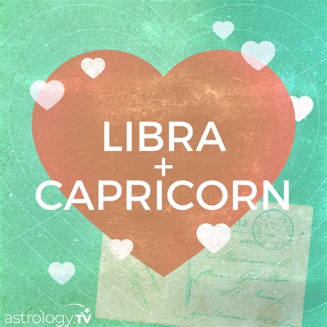 Libra and Capricorn Compatibility - astrology.TV