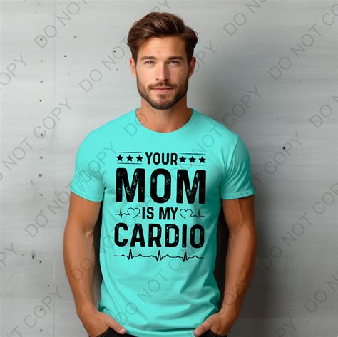 Black Your Mom Is My Cardio DTF Transfer – Blended Customs