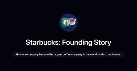 Starbucks: Founding Story