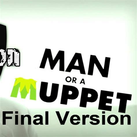 Stream The Muppets - Man or Muppet - Cover by MarVision | Listen online for free on SoundCloud