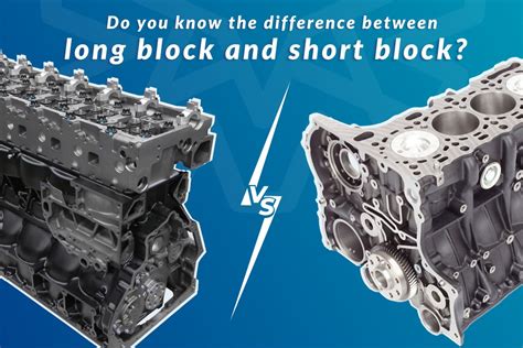 Discover the differences between long block and short block - AC Monedero