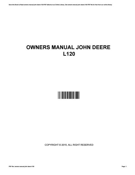 Owners manual john deere l120 by JefferyLando2954 - Issuu