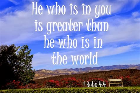 He who is in you is greater than he who is in the world