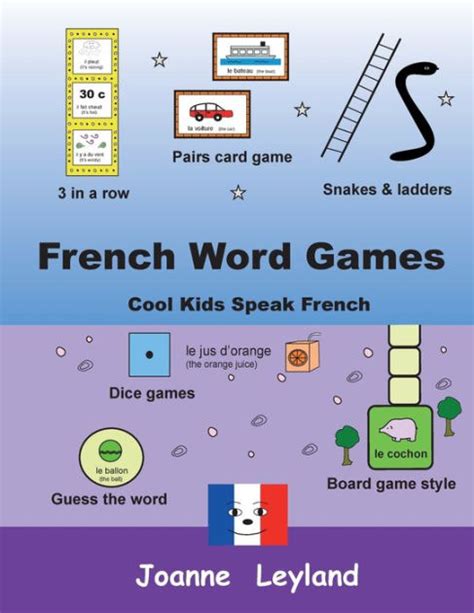 French Word Games: Cool Kids Speak French by Joanne Leyland, Paperback ...