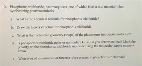 Solved 2. Phosphorus trichloride, has many uses, one of | Chegg.com