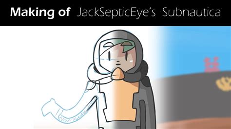 Making Of - *JackSepticEye - Subnautica* - YouTube