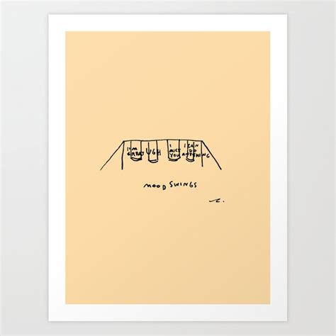 Mood Swings Art Print | Mood swings art, Mood swings, Mood