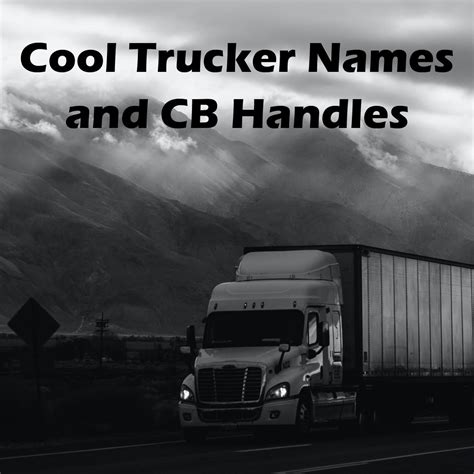 100+ Cool Trucker Names and CB Handles - AxleAddict