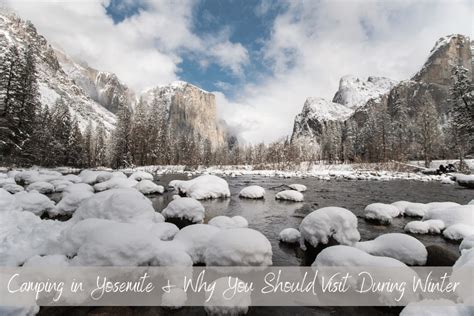 Camping in Yosemite & Why You Should Visit During Winter - A Travelers ...