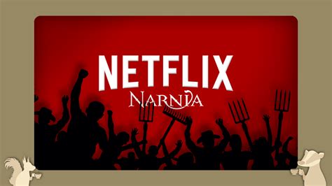 Should the Fans Revolt if Netflix Expands Narnia? | Talking Beasts ...