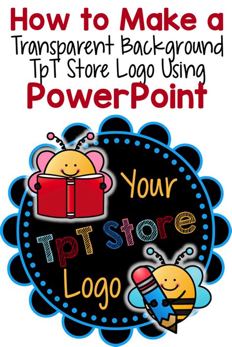 TpT Tip – How to Make a Transparent Logo Using PowerPoint – Notebooking ...