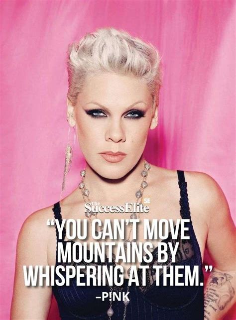 Top 35 P!nk Quotes on Success