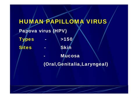 (PDF) Papova virus (HPV) Types - >150 Sites -Skin - Mucosa (Oral ... lectures/skin/Viral ...