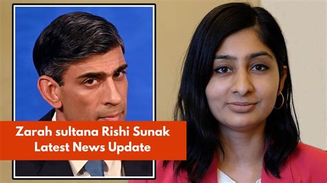 Zarah sultana Rishi Sunak Latest News Update - Career News