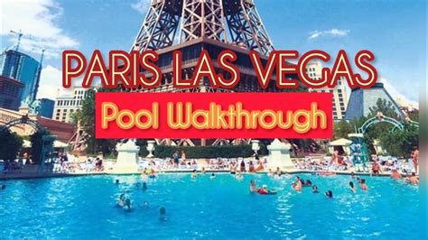 PARIS LAS VEGAS POOL WALKTHROUGH - YouTube