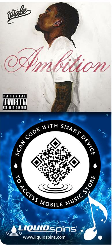 Wale - Ambition - Liquid Spins spincode | Mobile music, Album, Wales