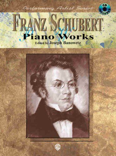 Franz Schubert Piano Works: new Paperback (2003) | booksXpress