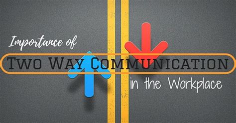 Importance of Two Way Communication in the Workplace - WiseStep