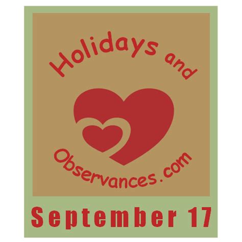 September 17 Holidays and Observances, Events, History, and More!