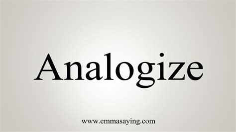 How To Say Analogize - YouTube