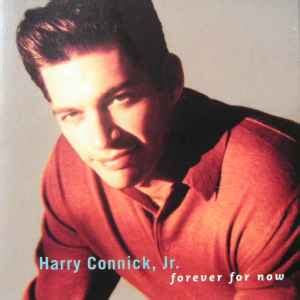 Harry Connick, Jr. - Forever For Now (1993, CD) | Discogs