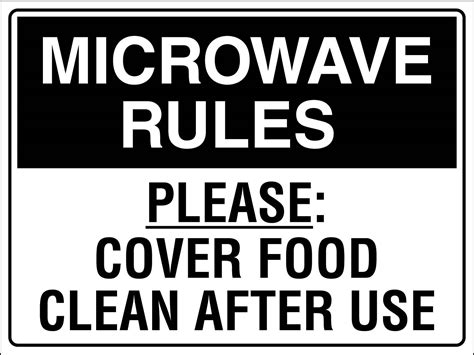 Microwave Rules Please Cover Food Clean After Use Sign