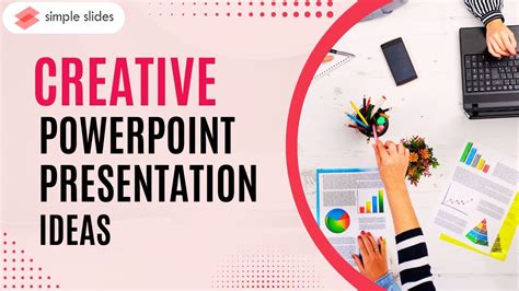 9 Creative PowerPoint Presentation Ideas to Engage Your Audience