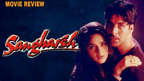 Sangharsh 1999 Hindi Movie Review | Akshay Kumar | Preity Zinta ...