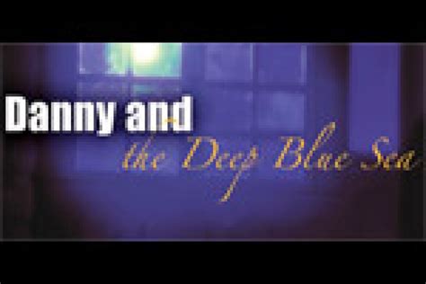 Danny and the Deep Blue Sea on Los Angeles: Get Tickets Now! | Theatermania - 131930