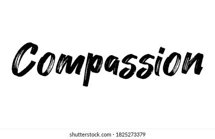 Compassion Hand Drawn Brush Typography Black Stock Vector (Royalty Free) 1825273379 | Shutterstock