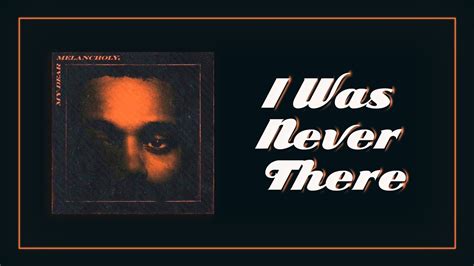 I Was Never There - The Weeknd Ft. Gesaffelstein [Vietsub + Lyrics] - YouTube