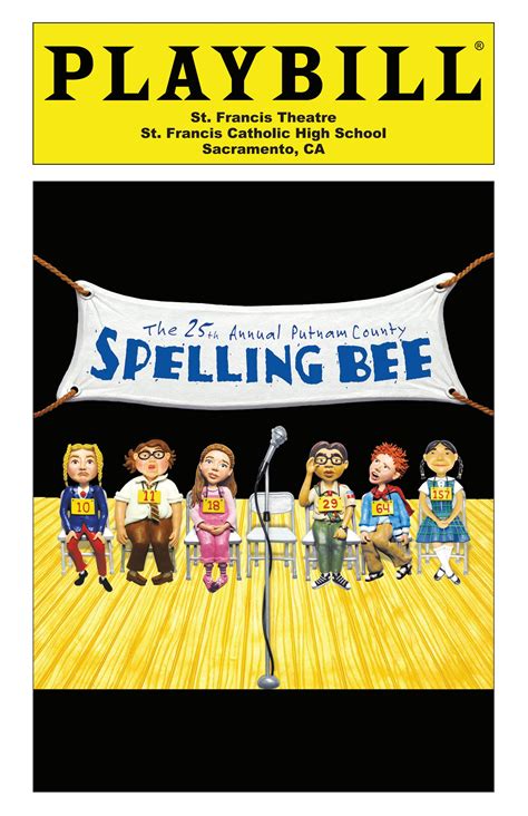 Playbill: The 25th Annual Putnam County Spelling Bee by St. Francis ...