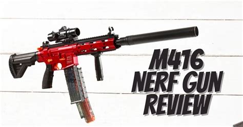 M416 Nerf Gun Review