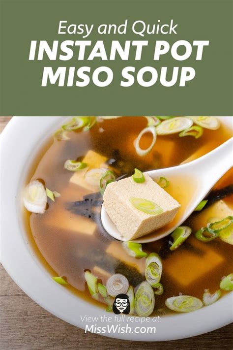 Must-Try Instant Pot Miso Soup (Easy and Quick) - Miss Wish