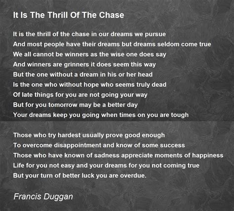 It Is The Thrill Of The Chase - It Is The Thrill Of The Chase Poem by Francis Duggan