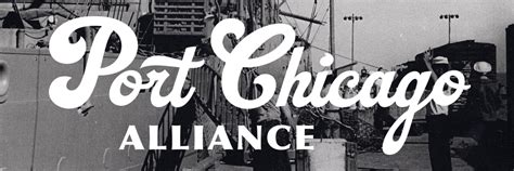 Port Chicago Alliance | Our Work