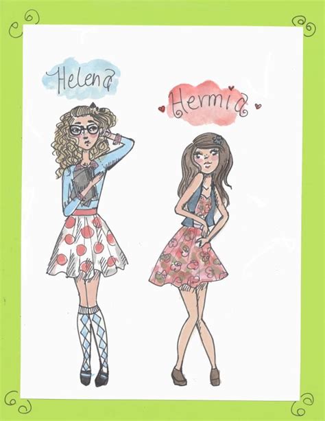 Helena and Hermia!