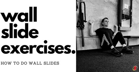 Wall Slide Exercises: How to Do Wall Slides (Workout PDF)