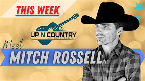 Meet Mitch Rossell - Up N Country